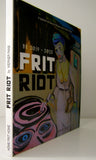 "Frit Riot", by Werner Pans 