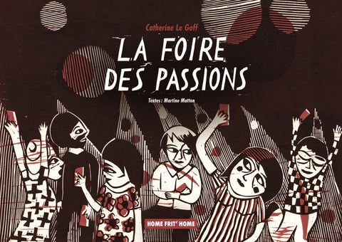 Livre "La Foire des Passions" de Catherine Le Goff et Martine Matton