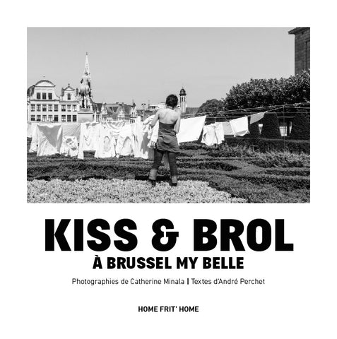 "Kiss & Brol. A Brussel My Belle", par Catherine Minala